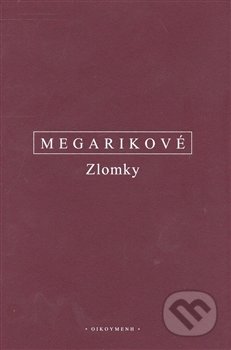 Zlomky - Megarikové, OIKOYMENH, 2008