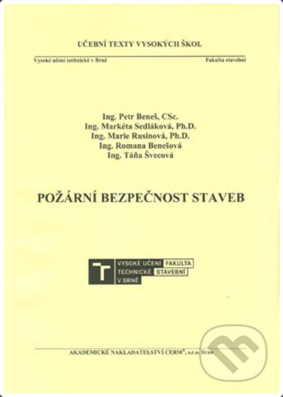 Požární bezpečnost staveb - Petr Beneš, Akademické nakladatelství CERM, 2021