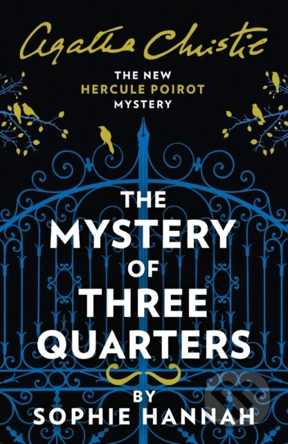 The Mystery of Three Quarters - Sophie Hannah, Agatha Christie, HarperCollins Publishers, 2018