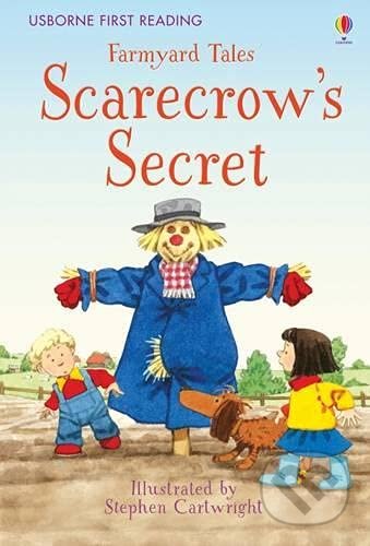 Farmyard Tales: Scarecrow&#039;s Secret - Heather Amery, Stephen Cartwright (ilustrátor), Usborne, 2015