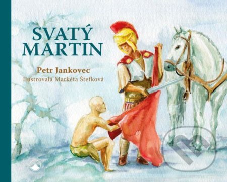 Svatý Martin - Petr Jankovec, Karmelitánské nakladatelství, 2021