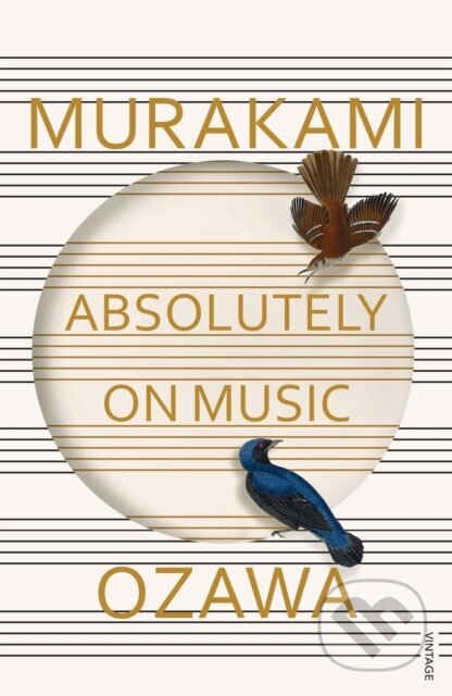 Absolutely on Music - Haruki Murakami, Seiji Ozawa, Random House, 2016