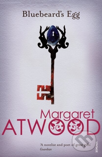 Bluebeard&#039;s Egg and Other Stories - Margaret Atwood, Random House, 2012