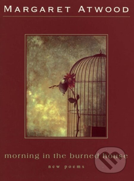 E-kniha: Morning in the Burned House (Margaret Atwood). Houghton Mifflin Harcourt, 2015