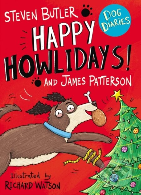 E-kniha: Dog Diaries: Happy Howlidays! (James Patterson a Steven Butler). Random House, 2018