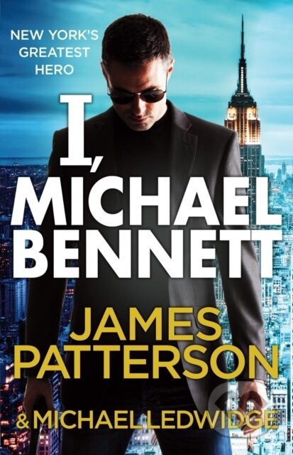 E-kniha: I, Michael Bennett (James Patterson)