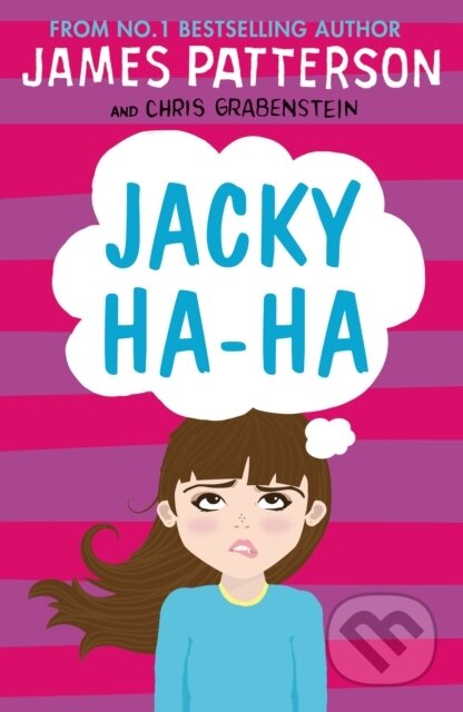E-kniha: Jacky Ha-Ha (James Patterson). Random House, 2016