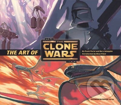 Kniha: The Art of Star Wars: The Clone Wars, English edition (Frank Parisi, Gary Scheppke a Dave Filoni). Titan Books, 2009