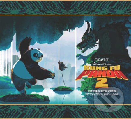 Kniha: The Art of Kung Fu Panda 2 (Tracey Miller-Zarneke)