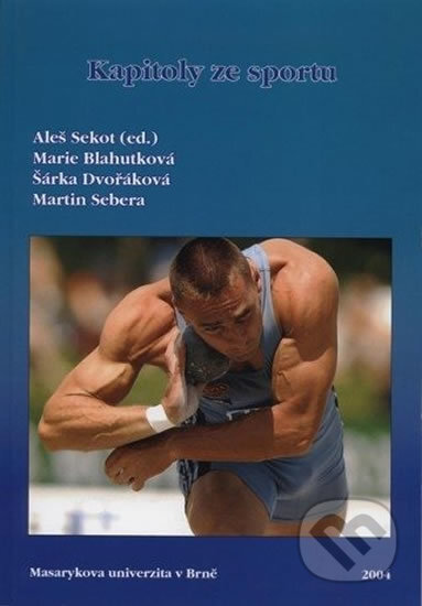 Kapitoly ze sportu - Marie Blahutková, Muni Press, 2004
