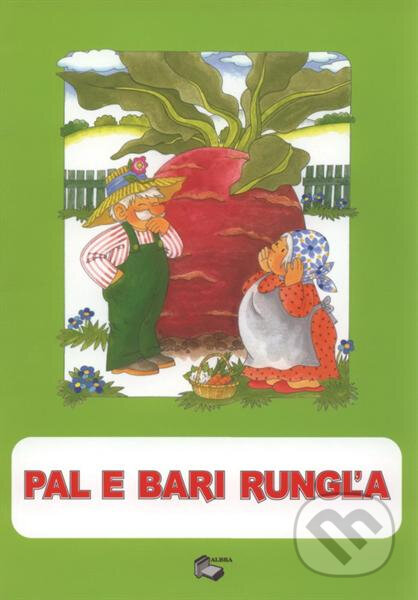 O veliké řepě - (Pal e bari rung&#039;la - pohádka v romštině), ALBRA, 2012