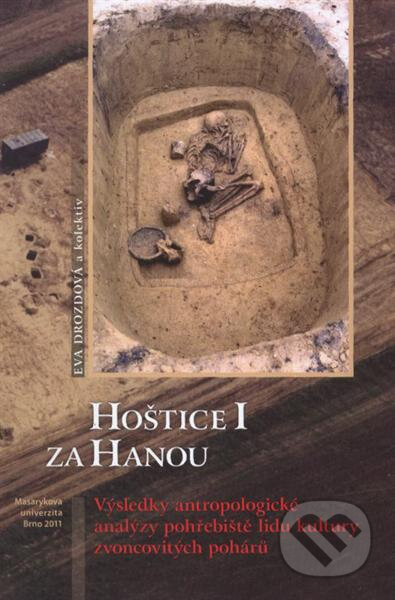 Hoštice I za Hanou - Eva Drozdová, Muni Press, 2011