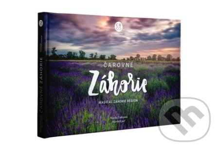 Čarovné Záhorie (Magical Záhorie Region) - Martin Kmeť, Monika Zaklaiová - kniha z kategorie Obrazové publikace