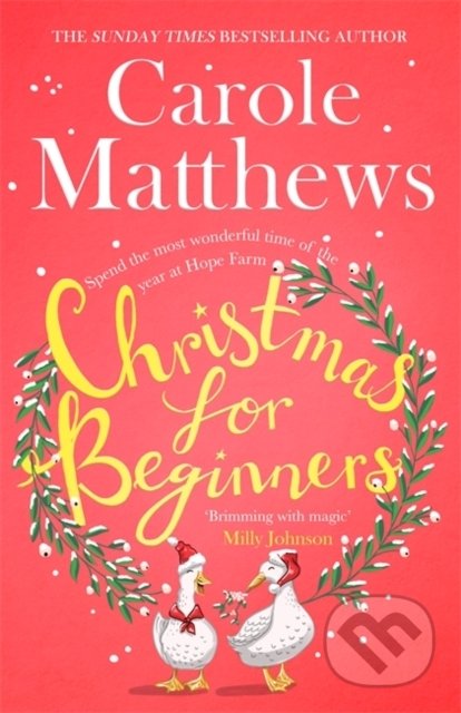 Christmas for Beginners - Carole Matthews, Atom, Little Brown, 2021