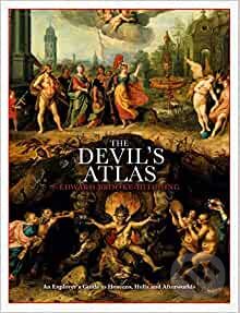 The Devil&#039;s Atlas - Edward Brooke-Hitching, Simon & Schuster, 2021