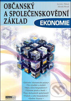 Ekonomie - Občanský a společenskovědní základ - Jaroslav Zlámal, Zdeněk Mendl, Computer Media, 2011