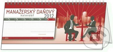 Manažerský daňový kalendář 2012, Presco Group, 2011