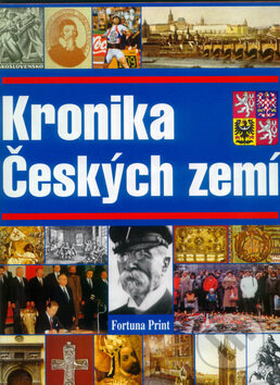 Kronika českých zemí - Pavel Bělina, Fortuna Libri ČR, 1999