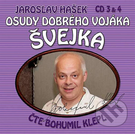 Osudy dobrého vojáka Švejka  (2 CD) - Hašek Jaroslav, Bohumil Klepl, Popron music, 2009