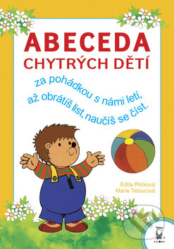 Abeceda chytrých dětí - Edita Plicková, Marie Tetourová, Axióma, 2000
