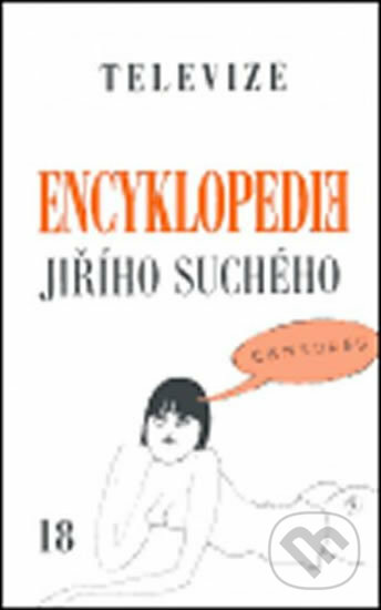 Encyklopedie Jiřího Suchého 3: Písničky A - H - Jiří Suchý, Karolinum, 2000
