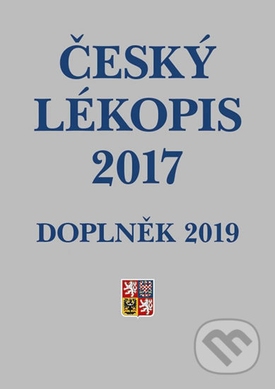 Český lékopis 2017 - Doplněk 2019 - ČR zdravotnictví Ministerstvo, Grada, 2019