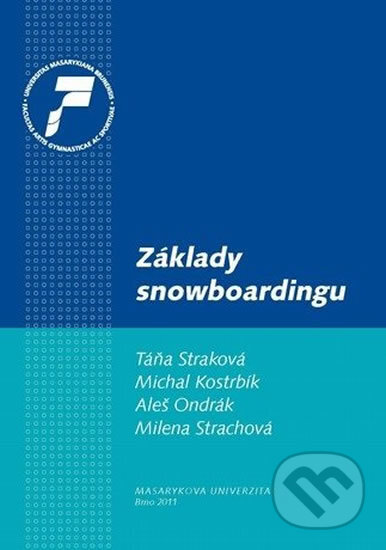Základy snowboardingu - Michal Kostrbík, Muni Press, 2011