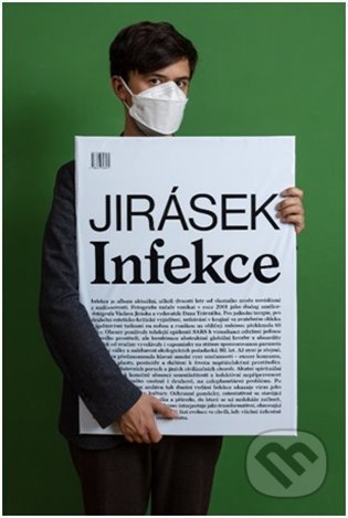 Infekce 2001–2021 - Václav Jirásek, UMPRUM, 2021
