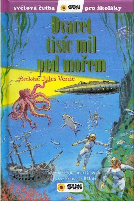 Dvacet tisíc mil pod mořem - Jules Verne, Francesc Ráfols (Ilustrátot), SUN, 2021