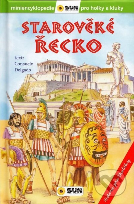 Starověké Řecko - Historie pro školáky, SUN, 2021