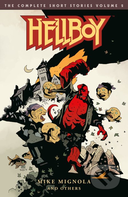 Hellboy: The Complete Short Stories 2 - Mike Mignola, Mike Mignola (Ilustrátor), Scott Hampton (Ilustrátor), P. Craig Russel (Ilustrátor), Richard Corben (Ilustrátor), Dark Horse, 2018