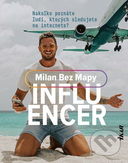Influencer - Milan Bez Mapy, Ikar, 2021