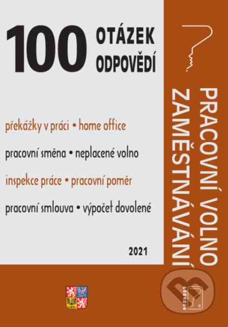 100 otázek a odpovědí Pracovní volno, Zaměstnávání - kniha z kategorie Pracovní právo