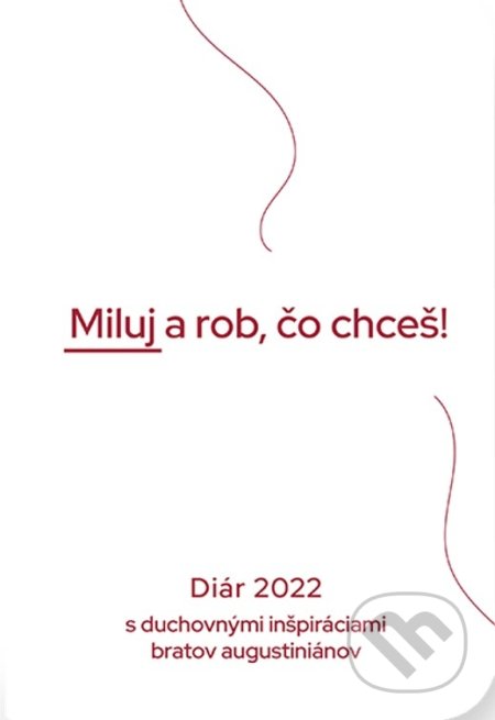 Diár 2022: Miluj a rob, čo chceš - Juraj Pigula, Postoj Media, 2021