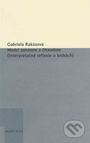 Medzi autorom a čitateľom - Gabriela Rakúsová, Modrý Peter, 2021