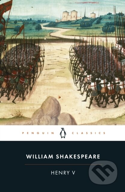 Henry V - William Shakespeare, Penguin Books, 2010