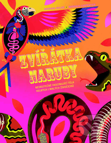 Zvířátka naruby (Neskutečně fascinující těla velkých i malých živočichů) - kniha z kategorie Naučné knihy