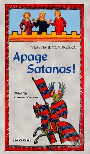 Apage Satanas! - Vlastimil Vondruška, Moba, 2021
