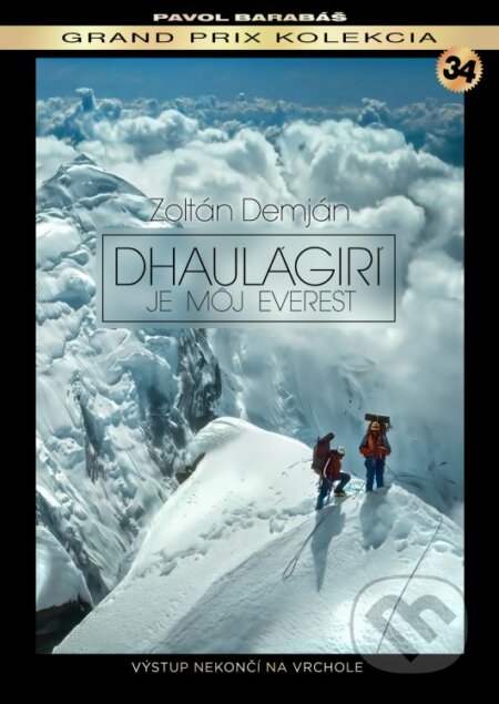 Dhaulágirí je môj Everest - Pavol Barabáš, K2 studio, 2021