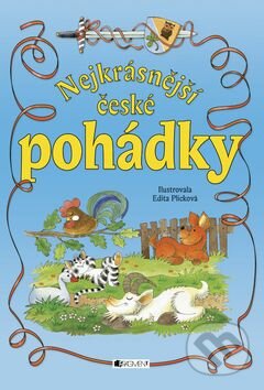 Nejkrásnější české pohádky - Edita Plicková, Nakladatelství Fragment, 2007