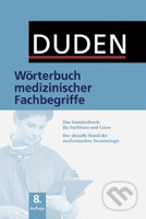 Duden: Wörterbuch medizinischer Fachbegriffe, Duden, 2007