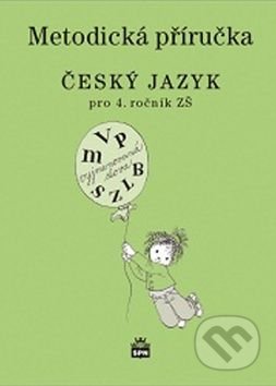 Český jazyk pro 4. ročník ZŠ - Eva Hošnová, SPN - pedagogické nakladatelství, 2009