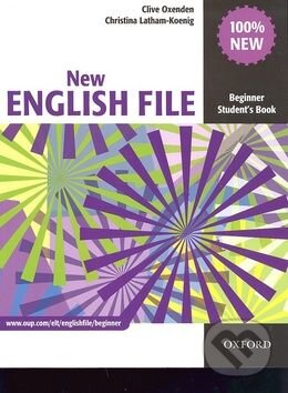 New English File - Beginner: Student&#039;s Book - Clive Oxenden, Oxford University Press