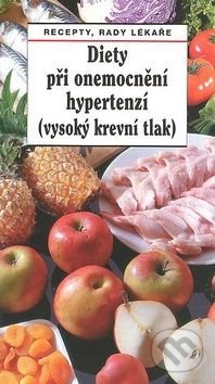 Diety při onemocnění hypertenzí - Pavel Gregor, Tamara Starnovská, Sdružení MAC, 2010