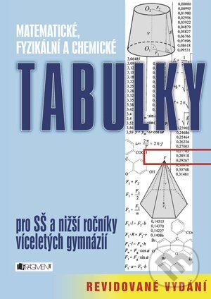 Matematické, fyzikální a chemické tabulky - Bohumír Kotlík, Vladimír Lank, Miroslav Vondra, Nakladatelství Fragment, 2011
