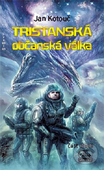 Tristanská občanská válka (Část druhá) - Jan Kotouč - kniha z kategorie Sci-fi a fantasy
