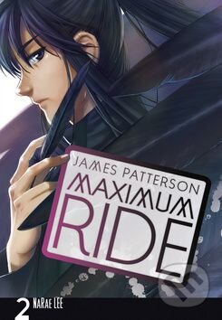 Maximum Ride: Manga 2 - James Patterson, Lee NaRae, BB/art