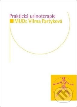 Praktická urinoterapie - Vilma Partyková, Impuls, 2011