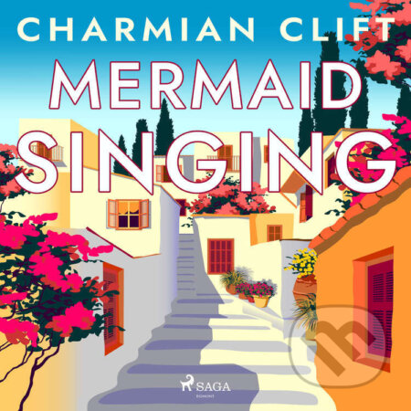 Mermaid Singing (EN) - Charmian Clift, Saga Egmont, 2021