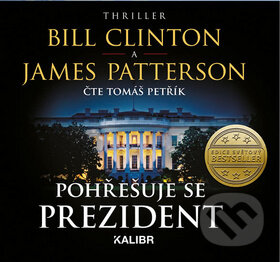 Pohřešuje se prezident - James Patterson, Bill Clinton - audiokniha z kategorie Detektivky, thrillery a horory